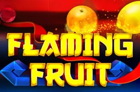 Flaming Fruit (Popok Gaming)