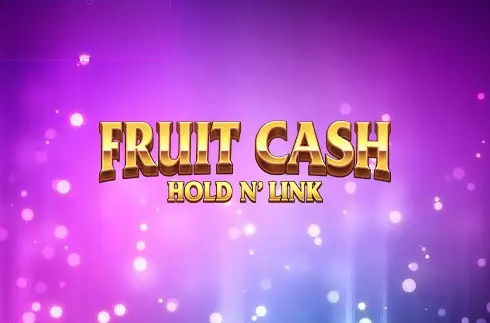 Fruit Cash Hold n'Link