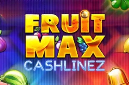Fruit Max Cashlinez