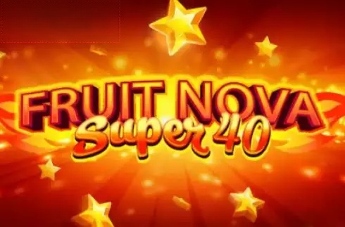 Fruit Super Nova 40