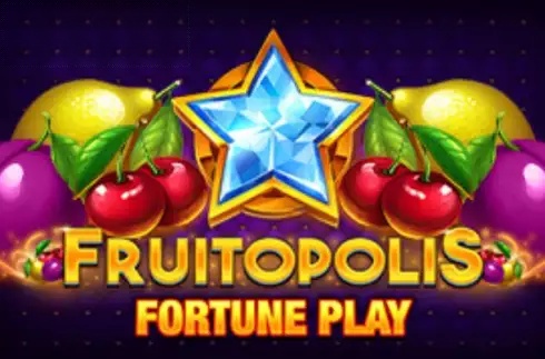Fruitopolis Fortune Play