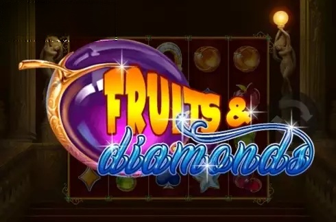 Fruits & Diamonds