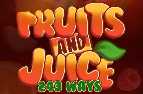 Fruits and Juice 243 Ways