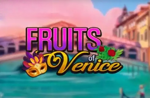 Fruits of Venice