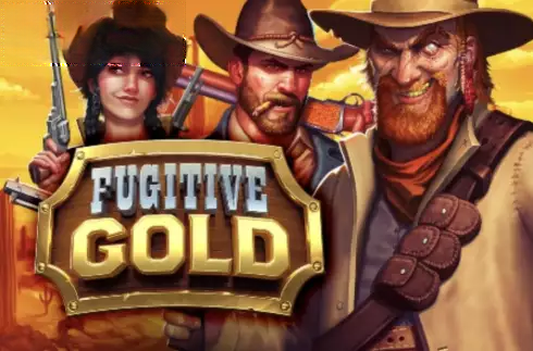 Fugitive Gold