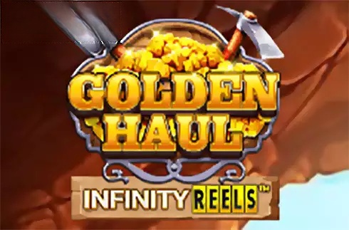 Golden Haul Infinity Reels