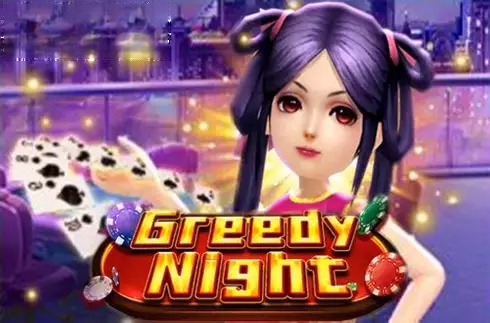 Greedy Night