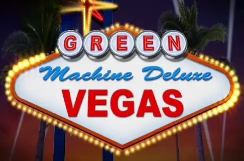 Green Machine Deluxe Vegas