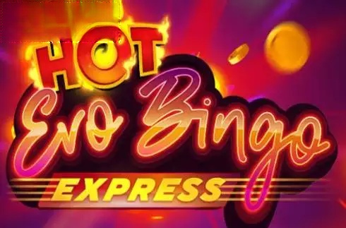 Hot Evobingo Express