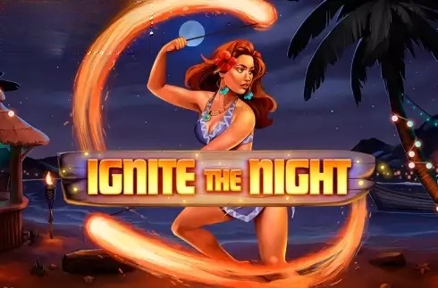 Ignite The Night