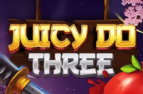 Juicy Do Three