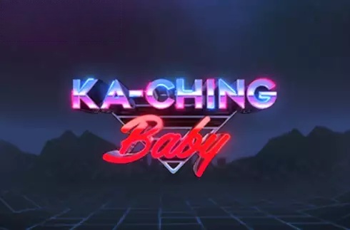 Ka-Ching Baby