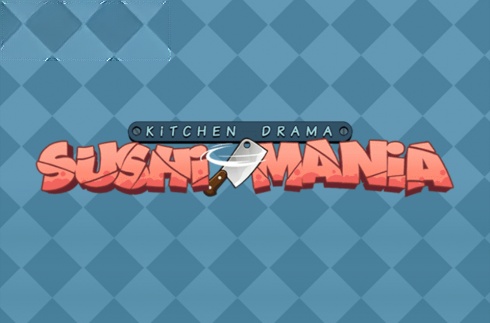 Kitchen drama Sushi Mania
