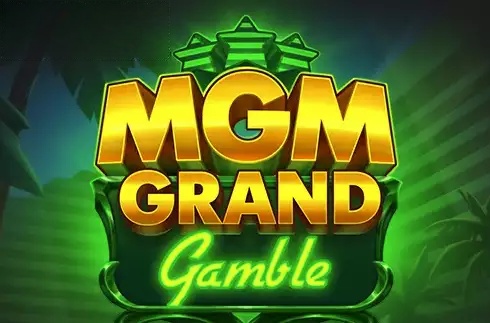 MGM Grand Gamble