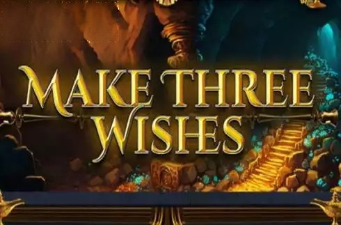 Make Three Wishes