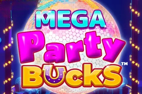 Mega Party Bucks