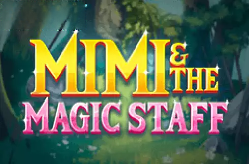 Mimi And The Magic Staff