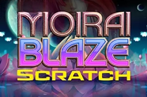 Moirai Blaze Scratch