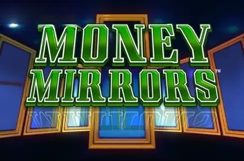 Money Mirrors