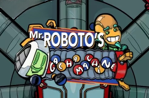 Mr. Roboto's Gacha Machine