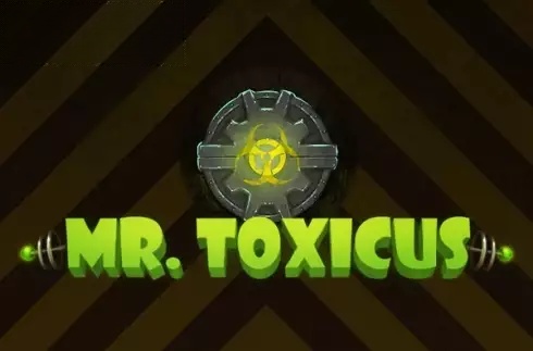 Mr. Toxicus