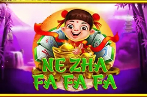 Ne Zha Fa Fa Fa