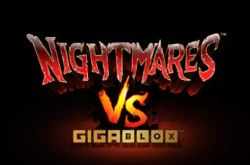 Nightmares vs GigaBlox
