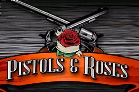 Pistols & Roses