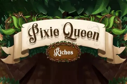 Pixie Queen Riches