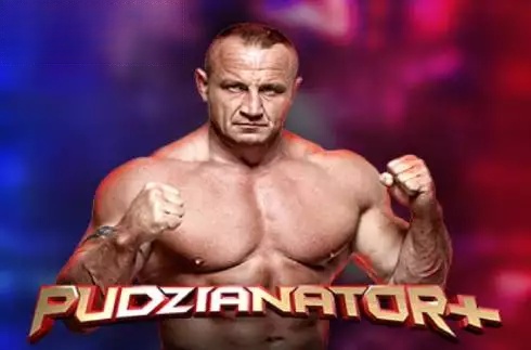 Pudzianator +