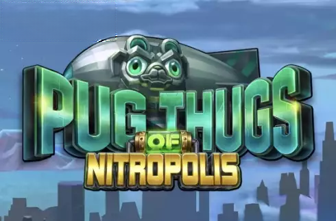 Pug Thugs of Nitropolis