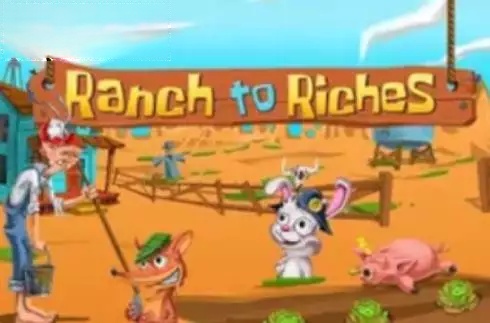 Ranch To Riches