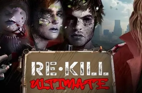Re Kill Ultimate