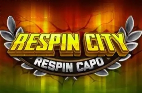 Respin City: Respin Capo