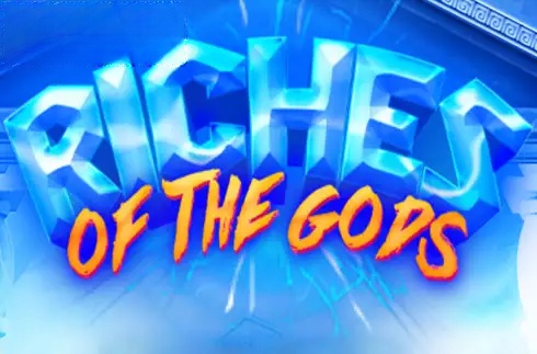 Riches of the Gods