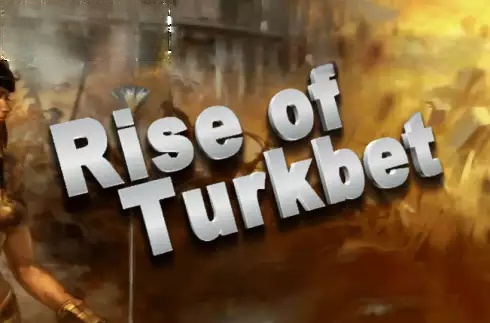 Rise Of Turkbet