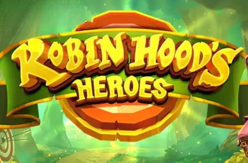 Robin Hood's Heroes