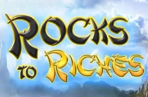 Rocks to Riches