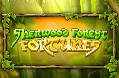 Sherwood Forest Fortunes
