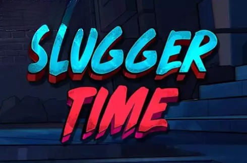 Slugger Time