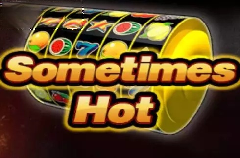 Sometimes Hot