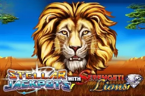 Stellar Jackpots with Serengeti Lions
