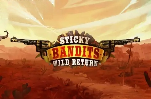 Sticky Bandits: Wild Return