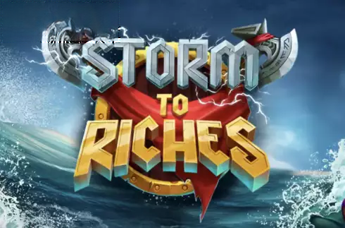 Storm to Riches