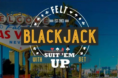 Suit'em Blackjack (Felt Gaming)