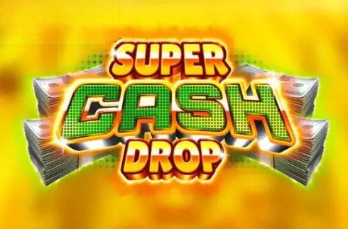 Super Cash Drop