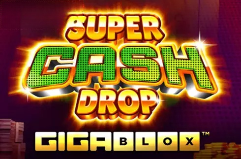 Super Cash Drop Gigablox