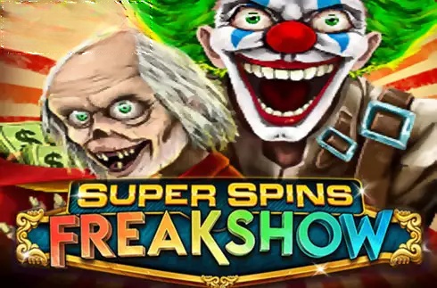 Super Spins Freakshow