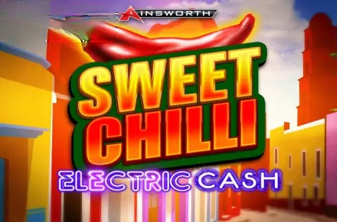 Sweet Chilli: Electric Cash