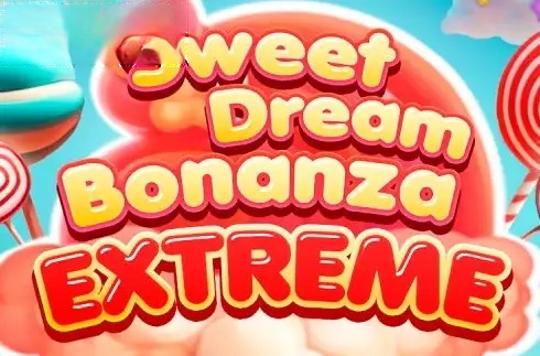 Sweet Dream Bonanza Extreme